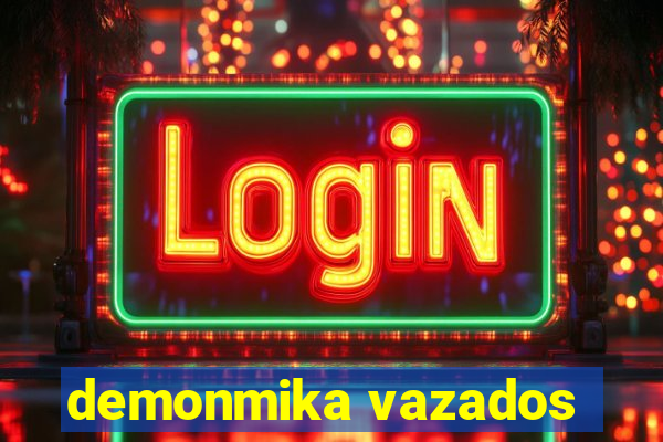 demonmika vazados